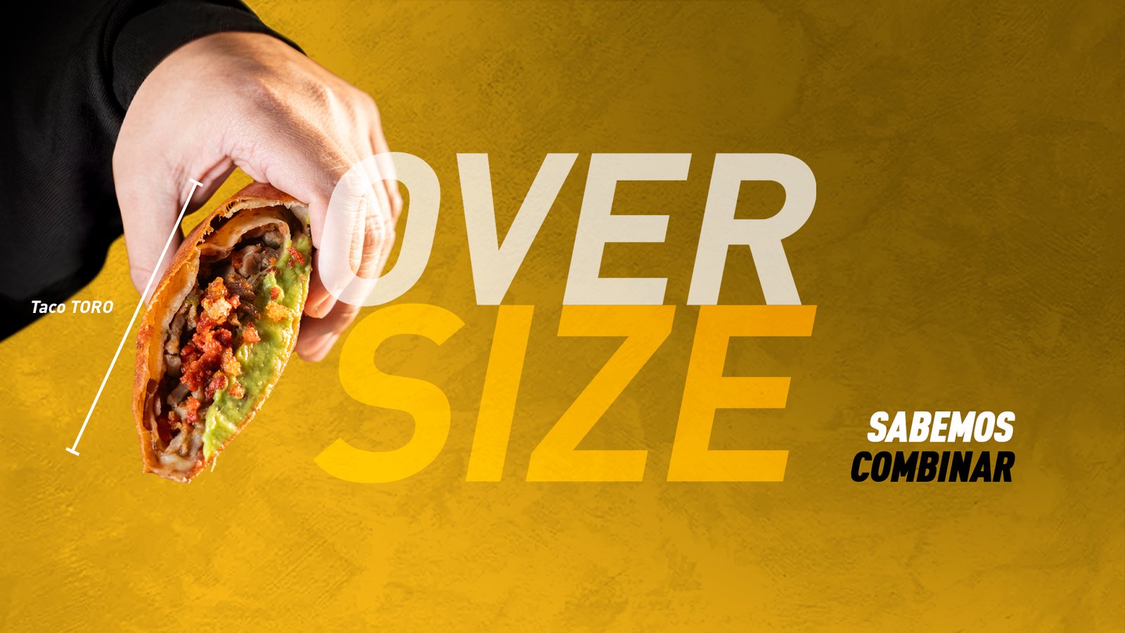 Taco Toro Oversize. Sabemos combinar.